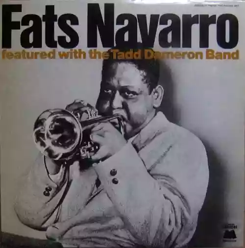 Cover Fats Navarro - Fats Navarro Featured With the Tadd Dameron Band