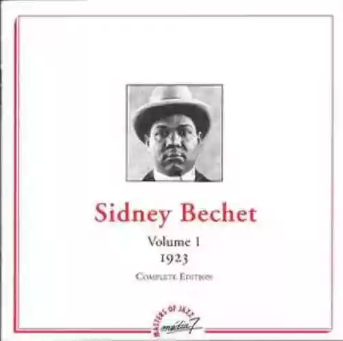 Cover di The Complete Sidney Bechet, Volume 1