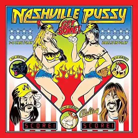 Nashville Pussy: Get Some!