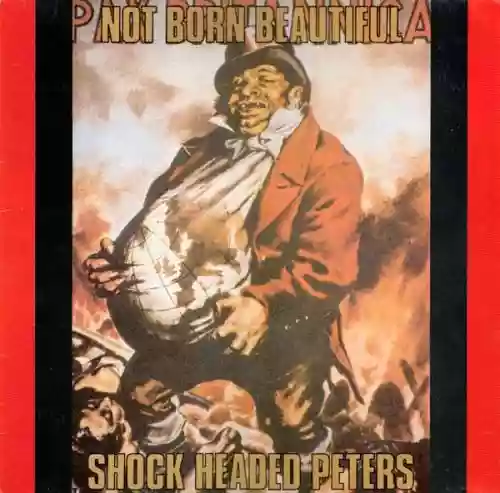 Cover Shock Headed Peters - Not Born Beautiful