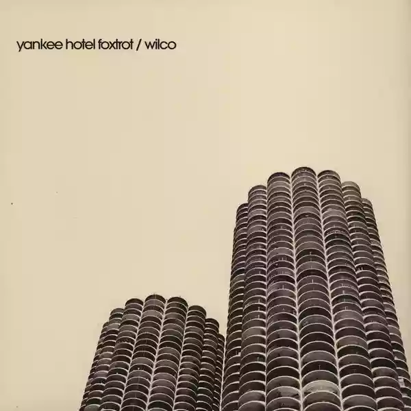 Wilco: Yankee Hotel Foxtrot