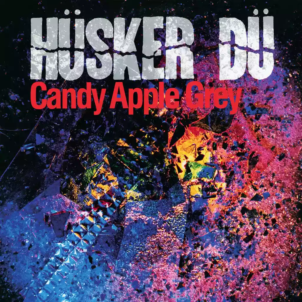Hüsker Dü: Candy Apple Grey