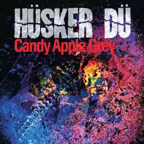 Cover Hüsker Dü - Candy Apple Grey