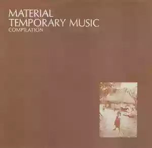 Material: Temporary Music (1979-1981)