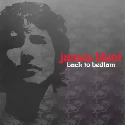 Cover James Blunt - Back to Bedlam
