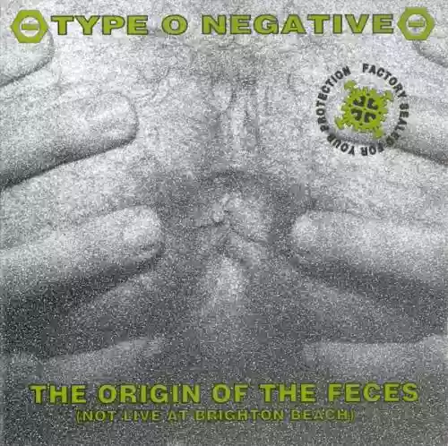 Cover Type O Negative - The Origin of the Feces