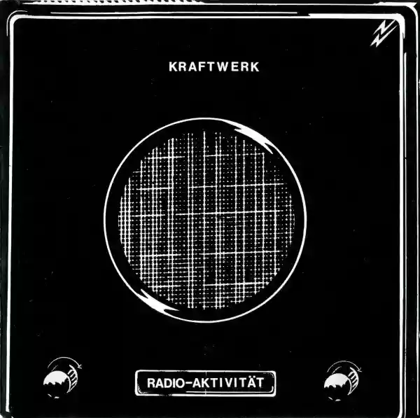 Kraftwerk: Radio-Activity