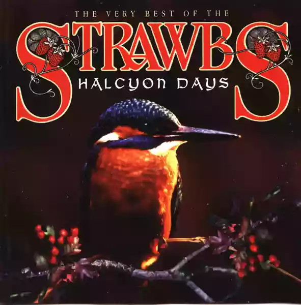 The Strawbs: Halcyon Days: The Very Best Of