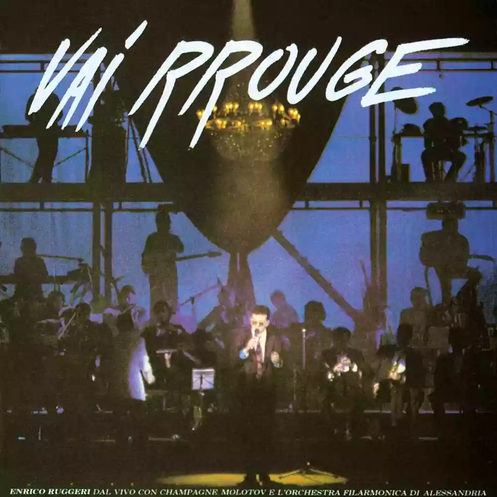 Enrico Ruggeri: Vai Rrouge