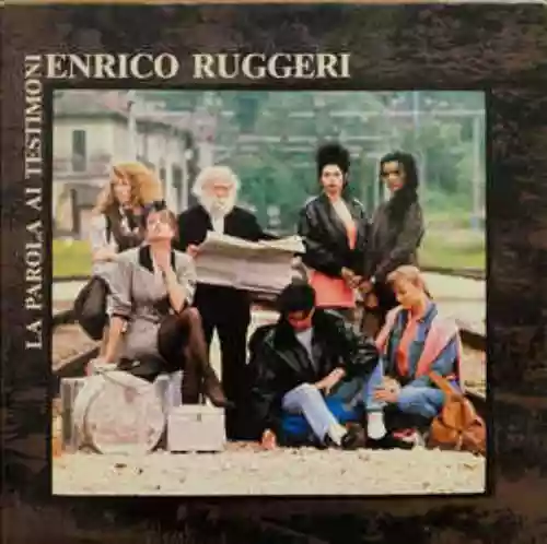 Cover Enrico Ruggeri - La parola ai testimoni