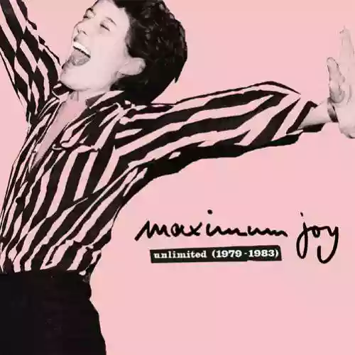 Cover Maximum Joy - Unlimited (1979-1983)