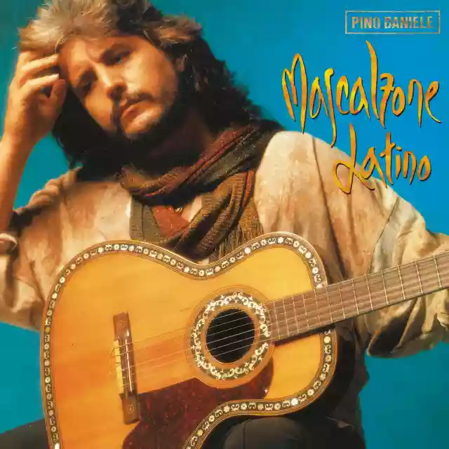 Pino Daniele: Mascalzone Latino