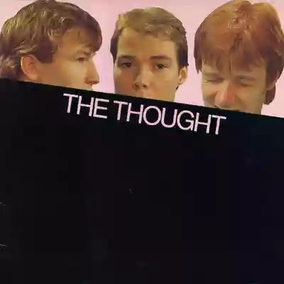 The Thought: The Thought + The Thought [2on1]