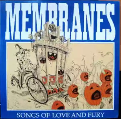 Cover The Membranes - Songs of Love and Fury