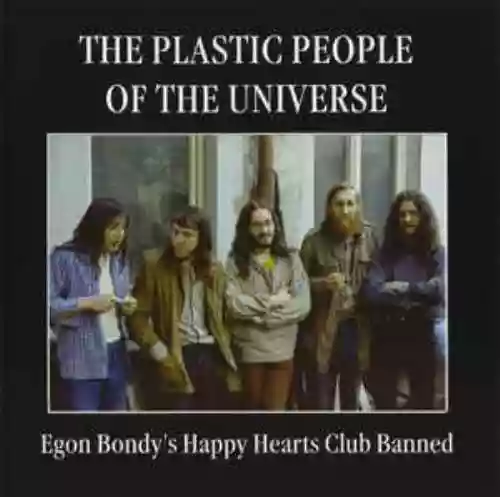 Cover The Plastic People of the Universe - Egon Bondy's Happy Hearts Club Banned