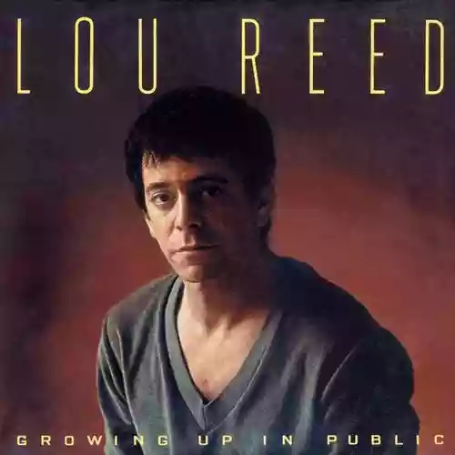 Cover Lou Reed - Growing Up in Public
