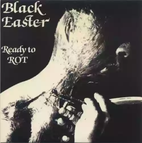Cover Black Easter - Ready to Rot