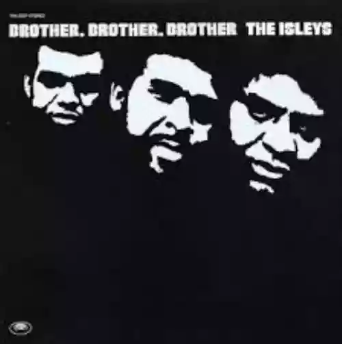 Cover The Isley Brothers - Brother, Brother, Brother