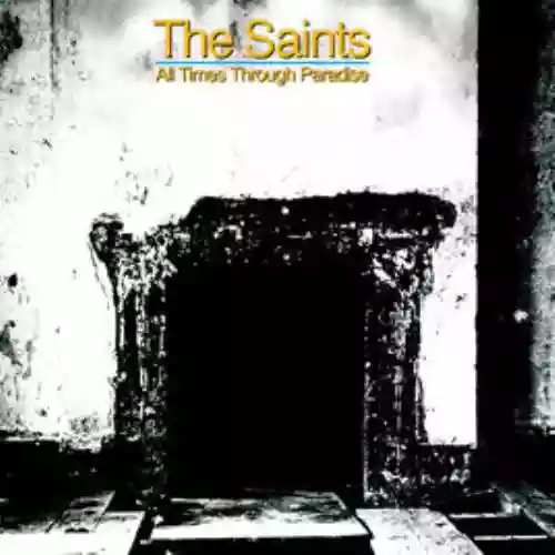 Cover The Saints - All Times Through Paradise