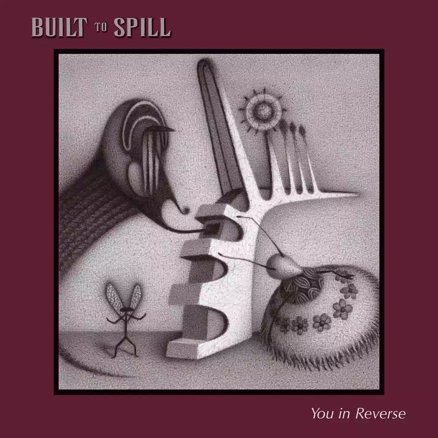 Built To Spill: You In Reverse