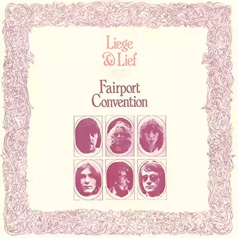 Fairport Convention: Liege & Lief