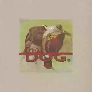 that dog.: that dog.