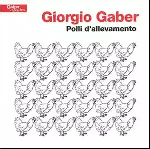 Giorgio Gaber: Polli D'Allevamento