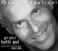 Claudio Baglioni: Gli altri tutti qui
