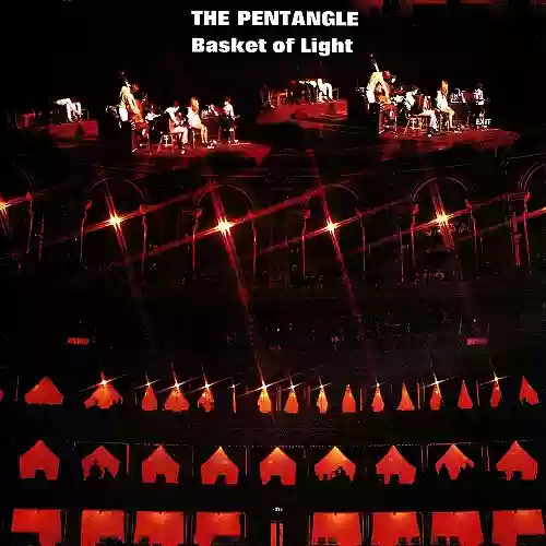 The Pentangle: Basket of Light