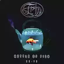 Fish: Kettle of Fish 88-98