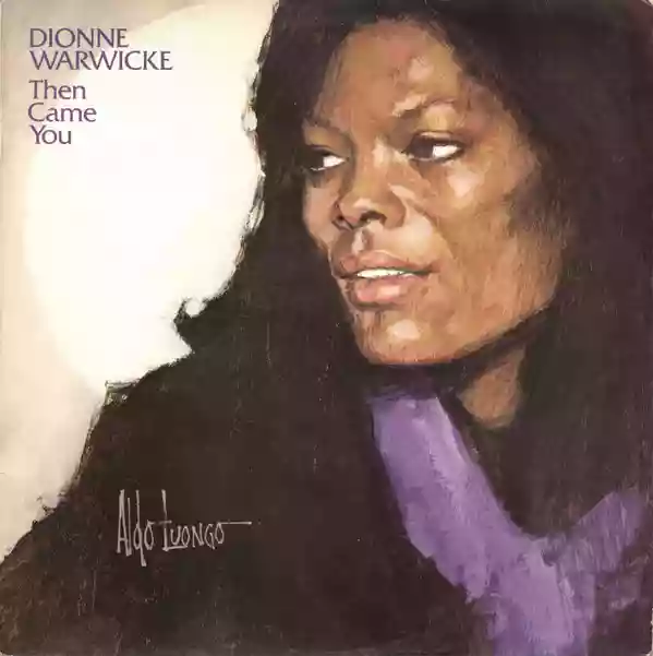 Dionne Warwick: Then Came You