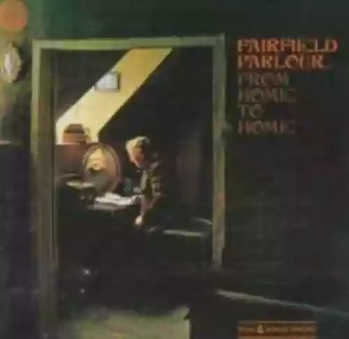 Cover Fairfield Parlour - From Home to Home