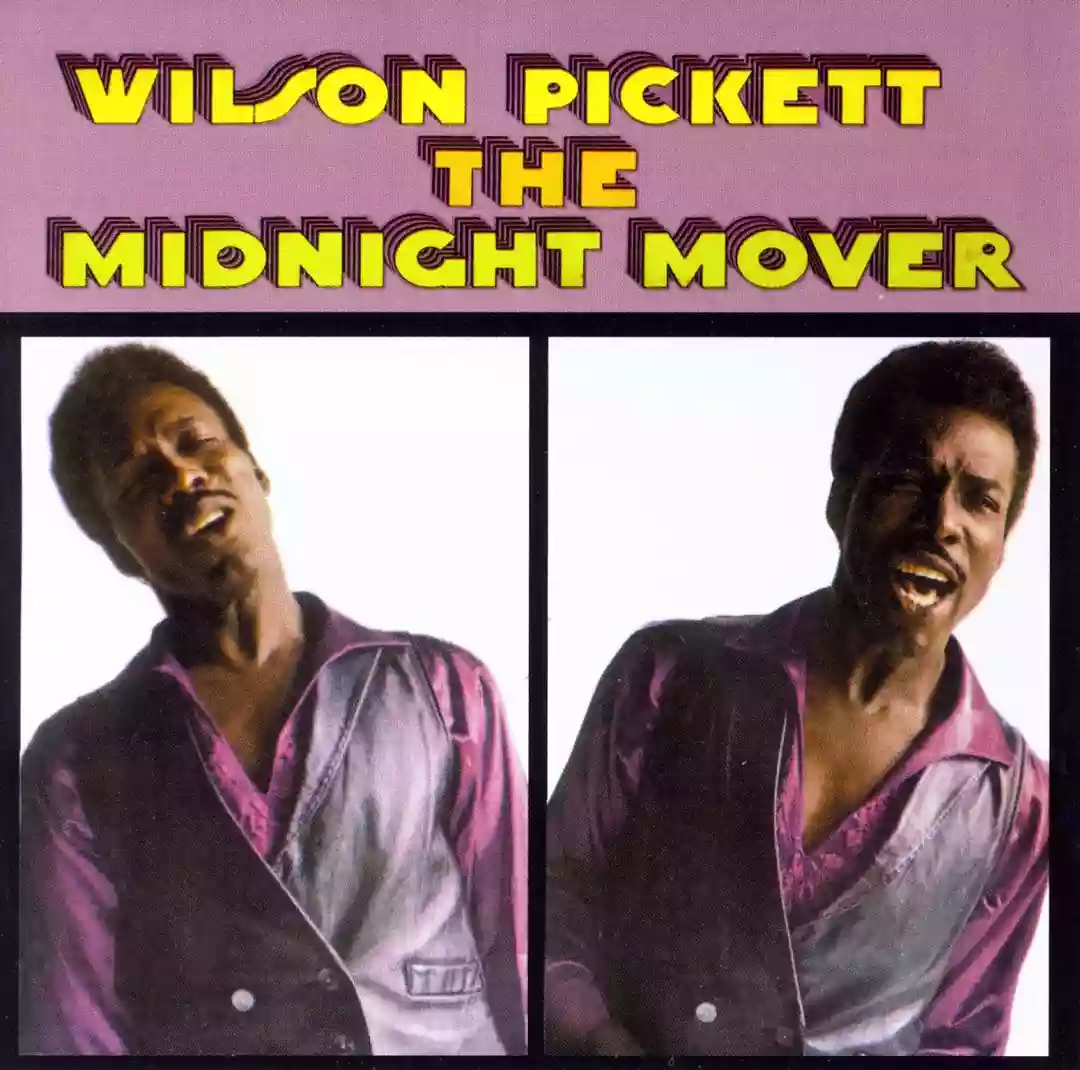 Wilson Pickett: The Midnight Mover