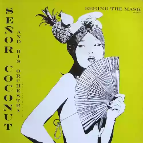 Cover Señor Coconut and His Orchestra - Behind the Mask (Remixes)