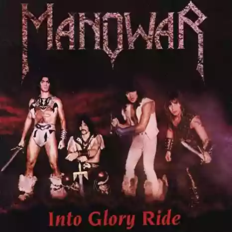 Manowar: Into Glory Ride
