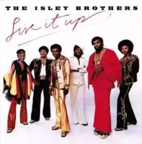 Cover The Isley Brothers - Live It Up