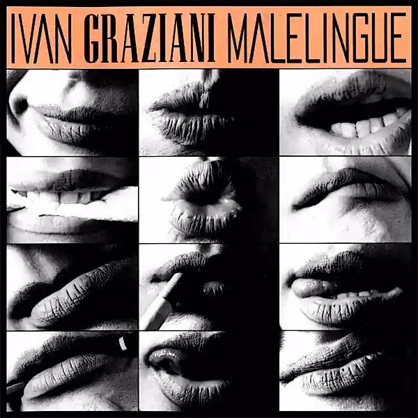Ivan Graziani: Malelingue
