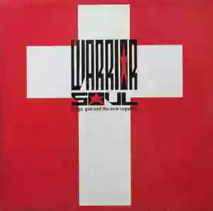 Warrior Soul: Drugs, God and the New Republic