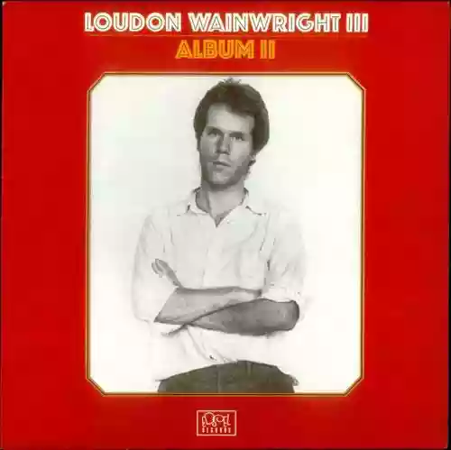 Cover Loudon Wainwright III - Album II