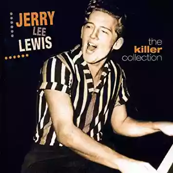 Jerry Lee Lewis: The Killer Collection