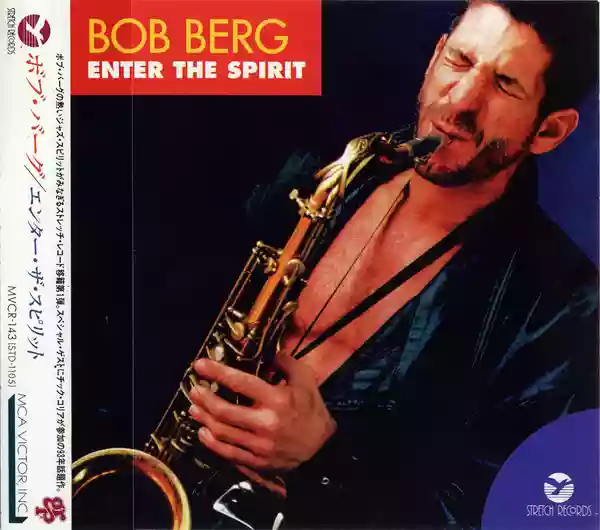 Bob Berg: Enter the Spirit