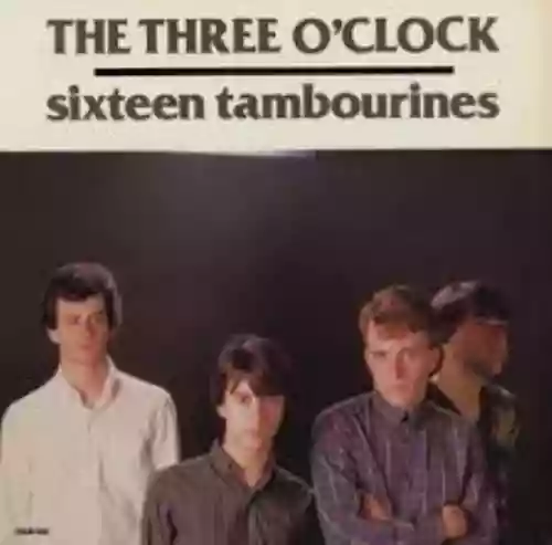 Cover The Three O'Clock - Sixteen Tambourines