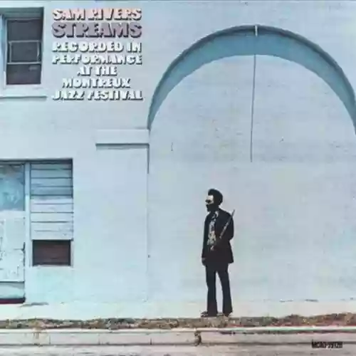 Sam Rivers: Streams