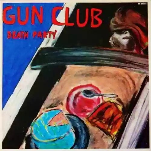 Cover The Gun Club - Death Party