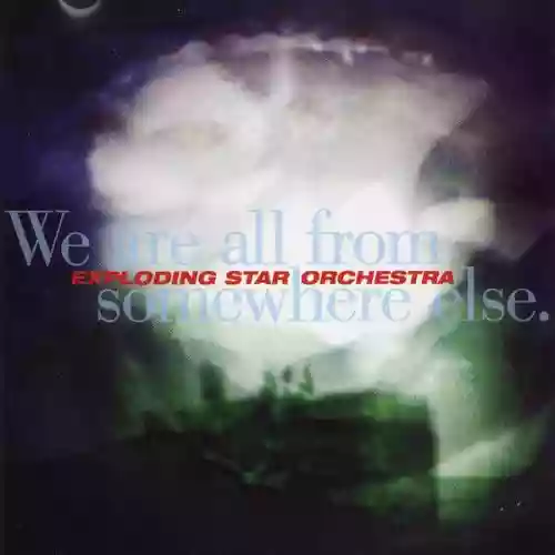 Cover di We Are All From Somewhere Else