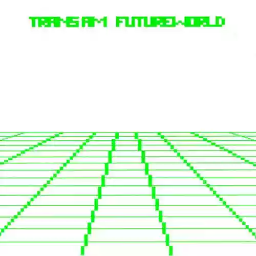 Cover Trans Am - Futureworld