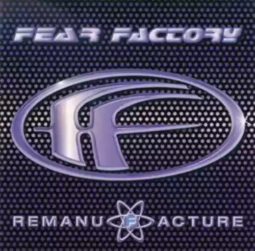 Cover Fear Factory - Remanufacture
