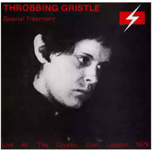 Cover Throbbing Gristle - 1978-11-11: Special Treatment: The Cryptic One, London, UK