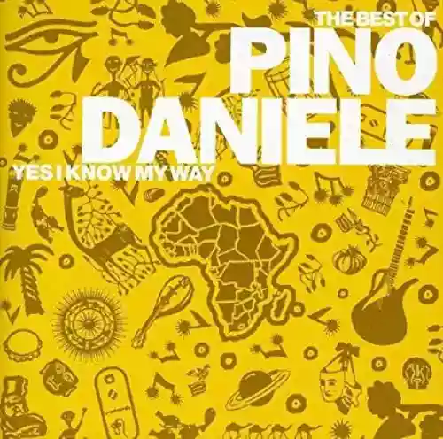 Cover Pino Daniele - Yes I Know My Way