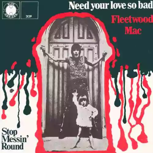 Cover Fleetwood Mac - Need Your Love So Bad / Stop Messin' Around